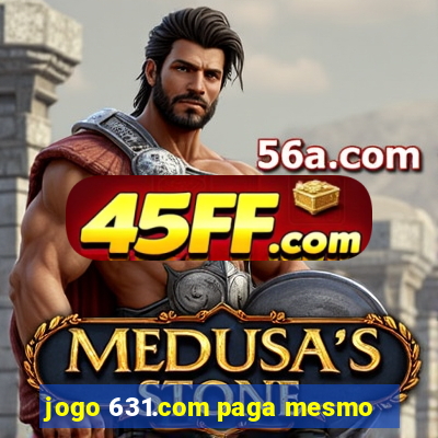 jogo 631.com paga mesmo